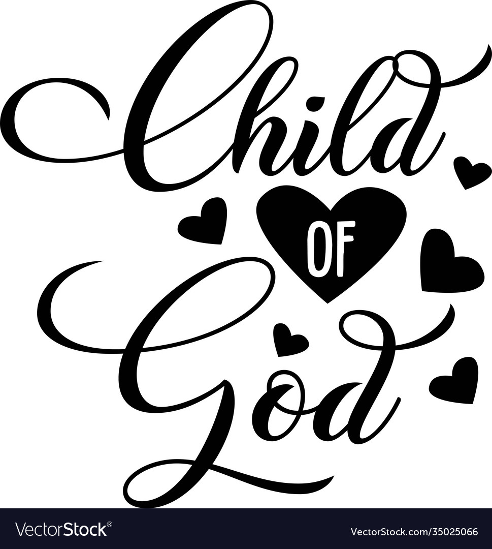 Child god on white background christian phrase Vector Image