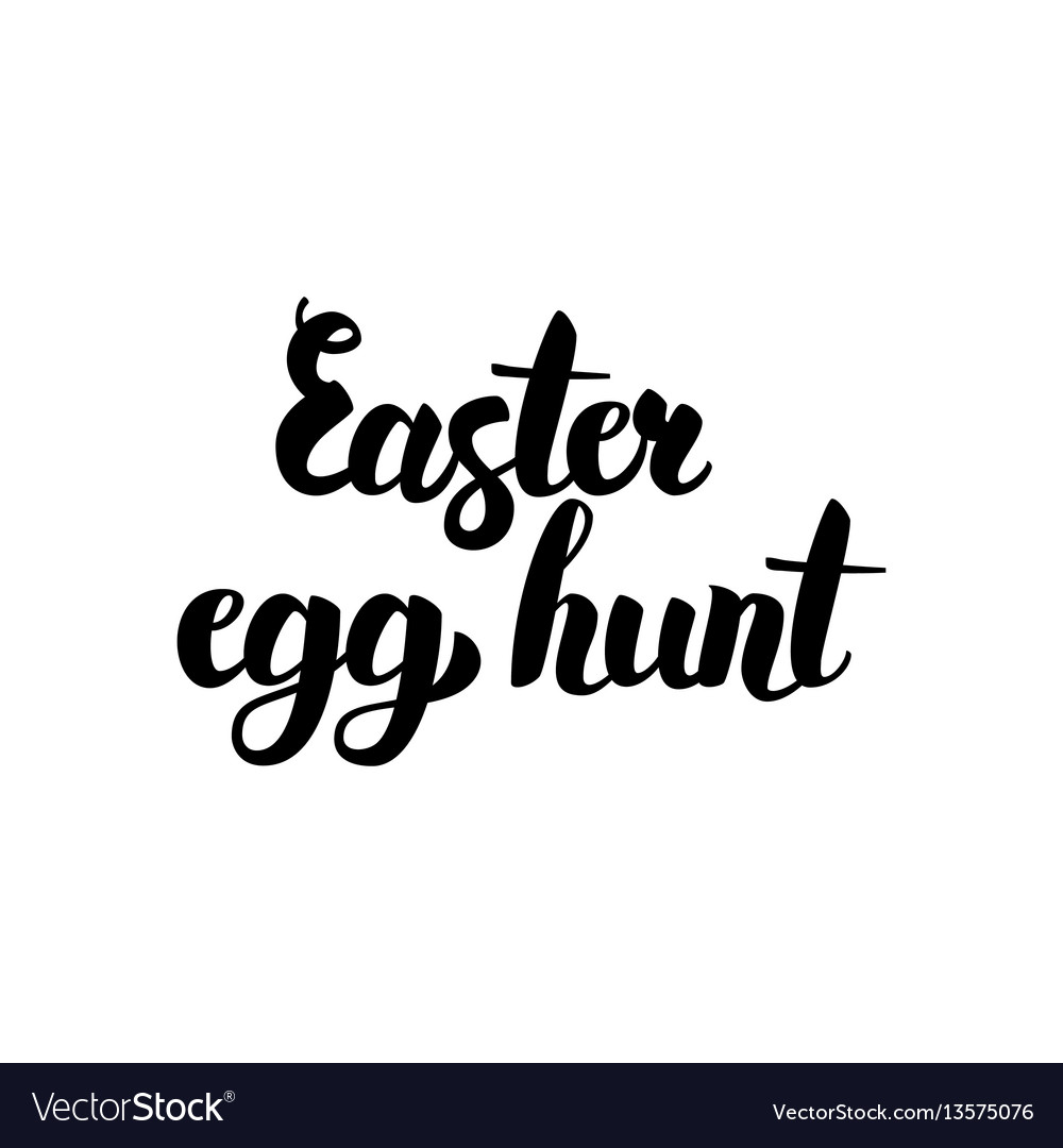 Easter egg hunt handwritten calligraphy