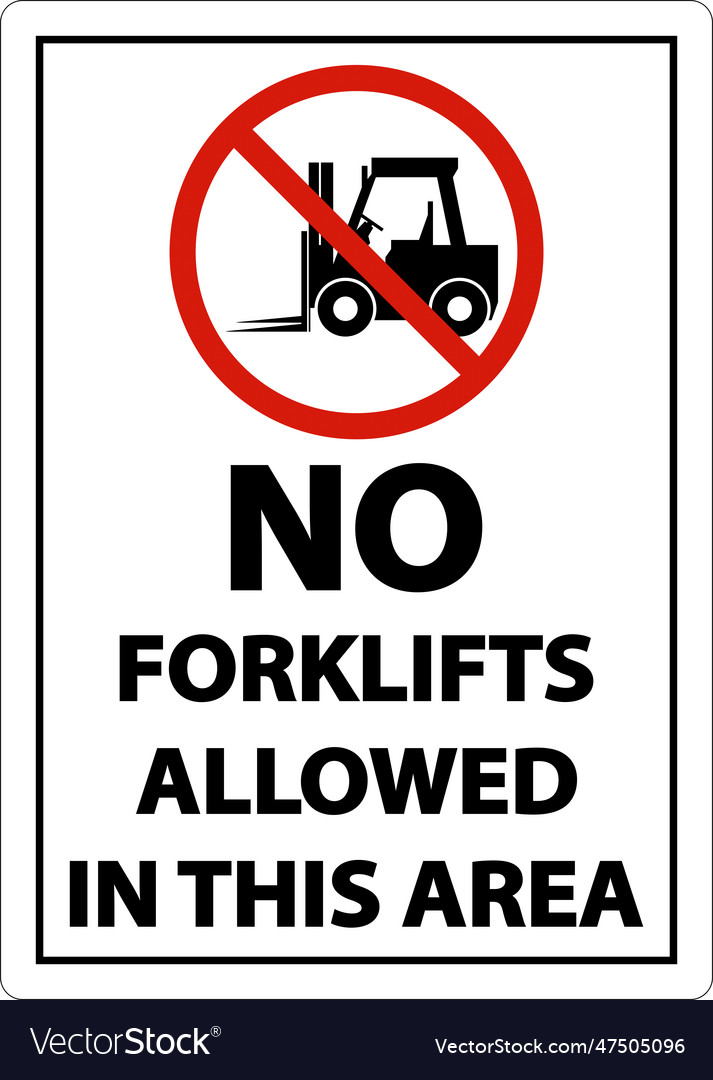 2-way no forklifts allowed in area sign on white Vector Image