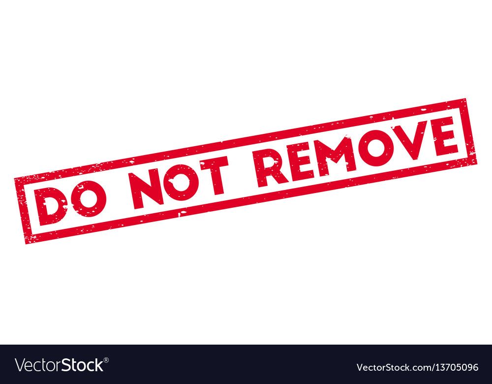 Do not remove rubber stamp Royalty Free Vector Image