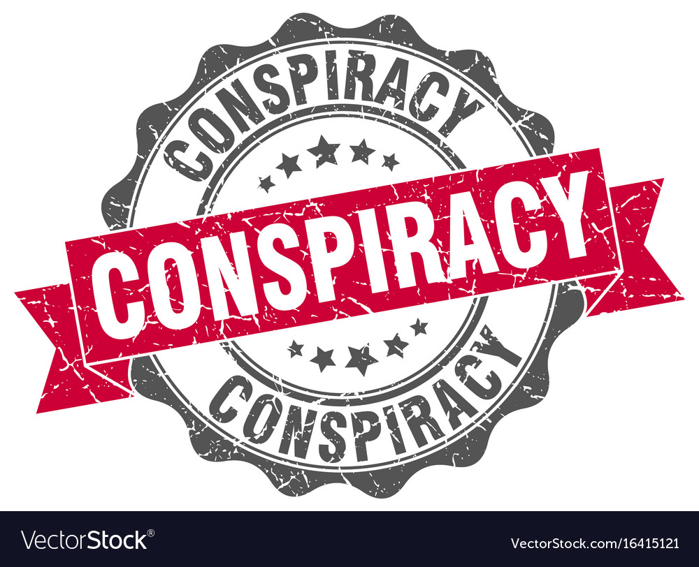 Conspiracy stamp sign seal Royalty Free Vector Image