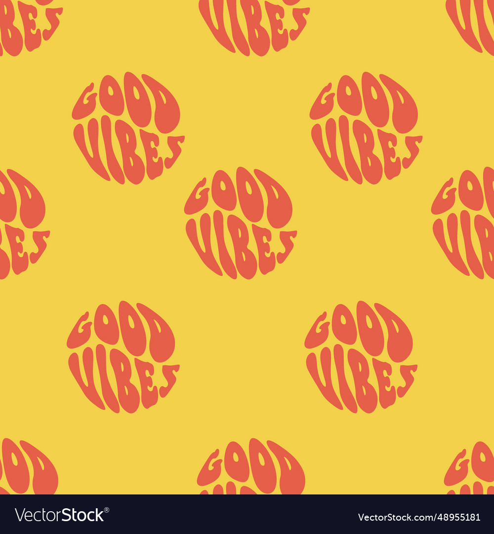 Good vibes only quote in circle seamless pattern vector image Good vibes only quote in circle seamless pattern
