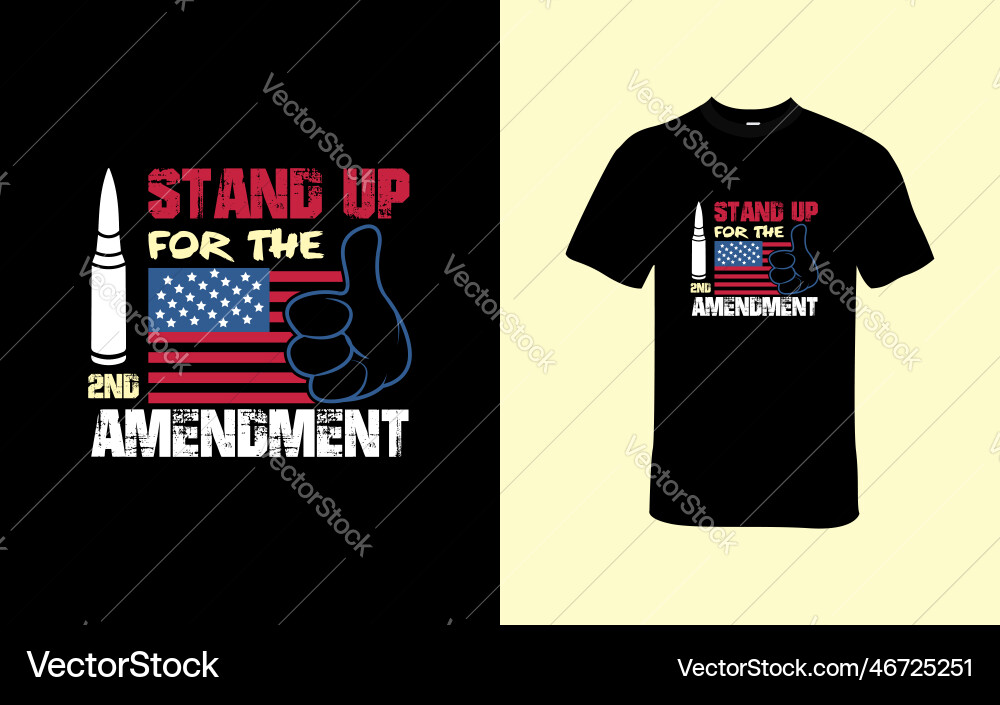 Stand Up For The 2nd Amendment T Shirt Royalty Free Vector