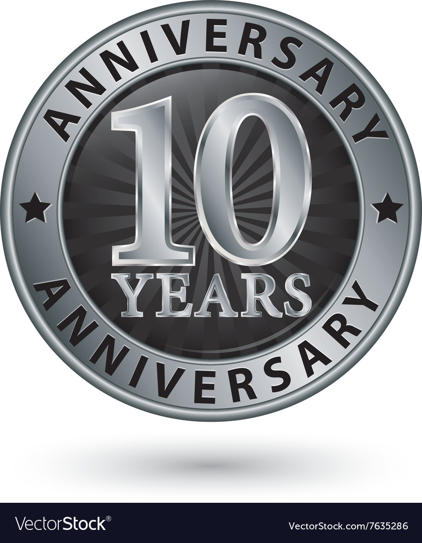 10 years anniversary silver label Royalty Free Vector Image