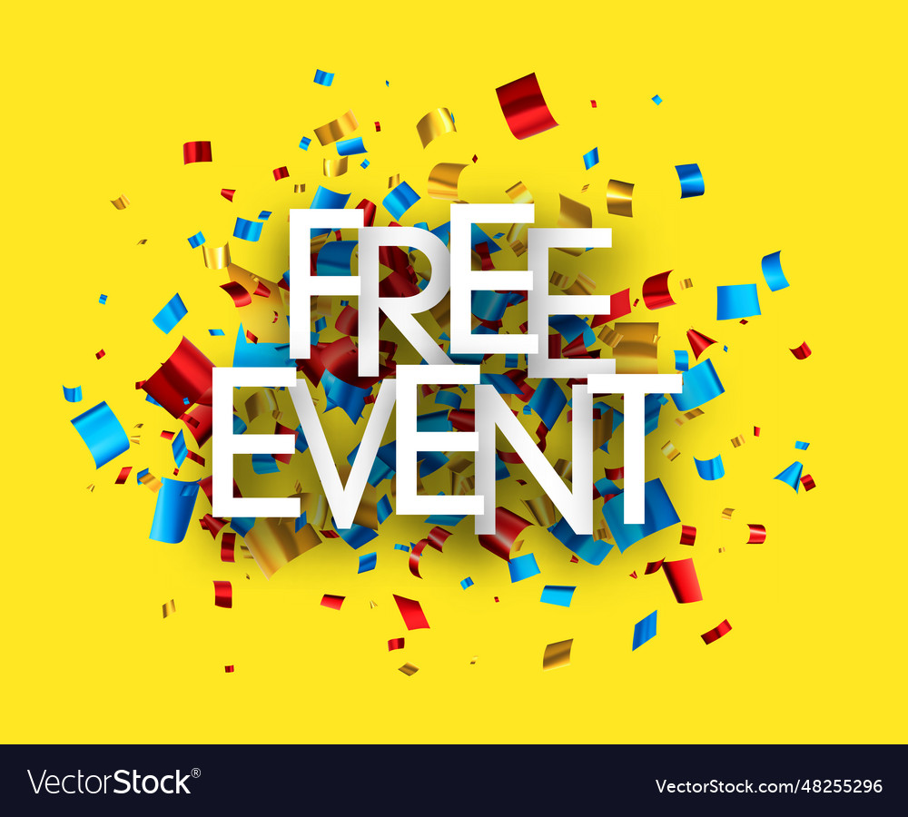 Free event sign over cut out foil ribbon confetti
