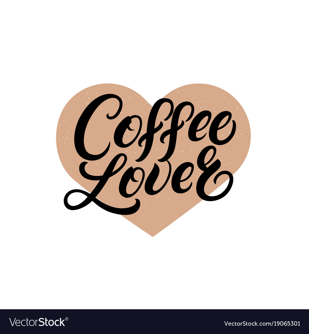 Download Coffee lover hand written lettering quote Vector Image