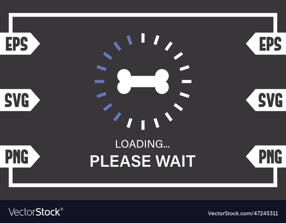Dog bone loading please wait