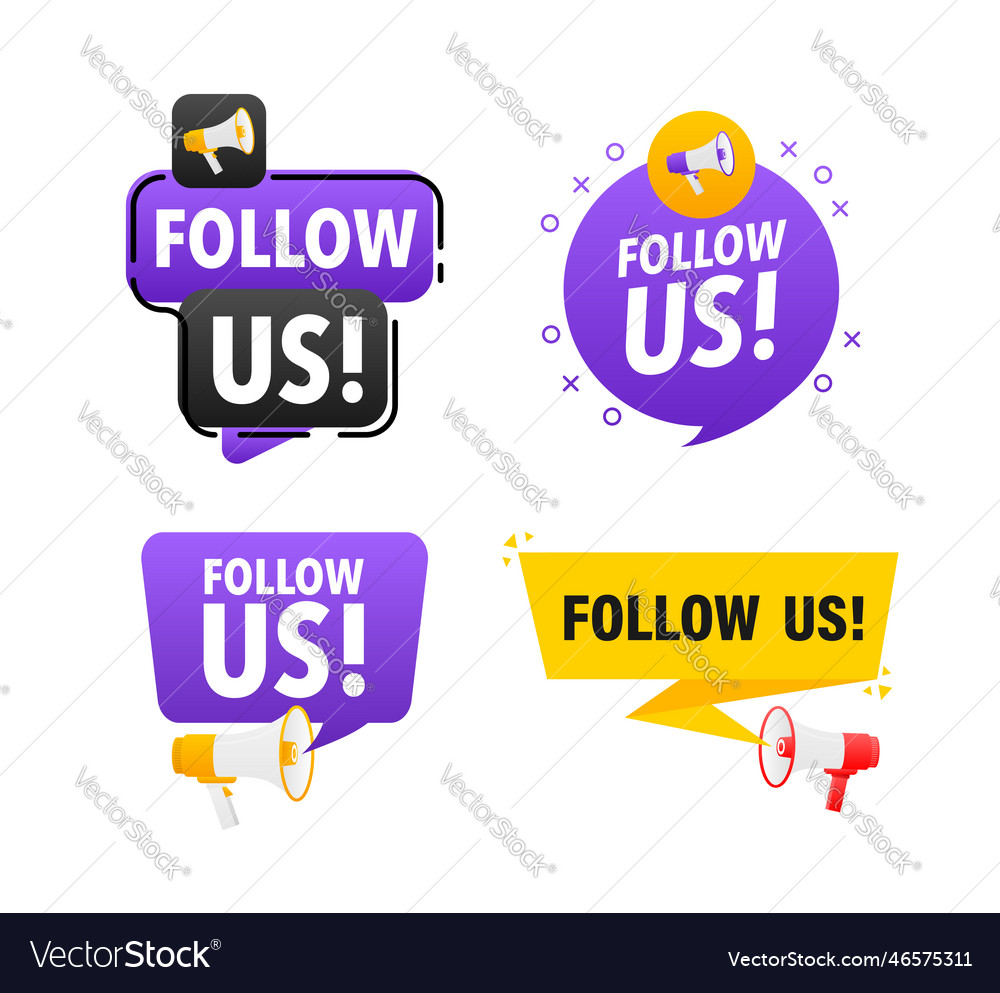 Megaphone label set with text follow us vector image Megaphone label set with text follow us