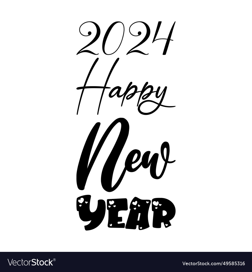 2024 happy new year black letters quote Royalty Free Vector