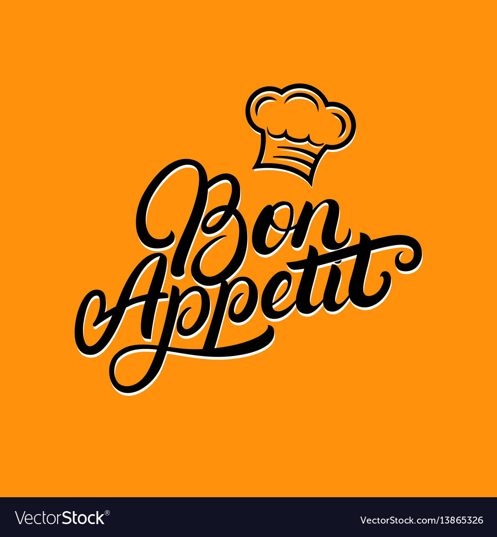 Bon appetit hand written lettering quote