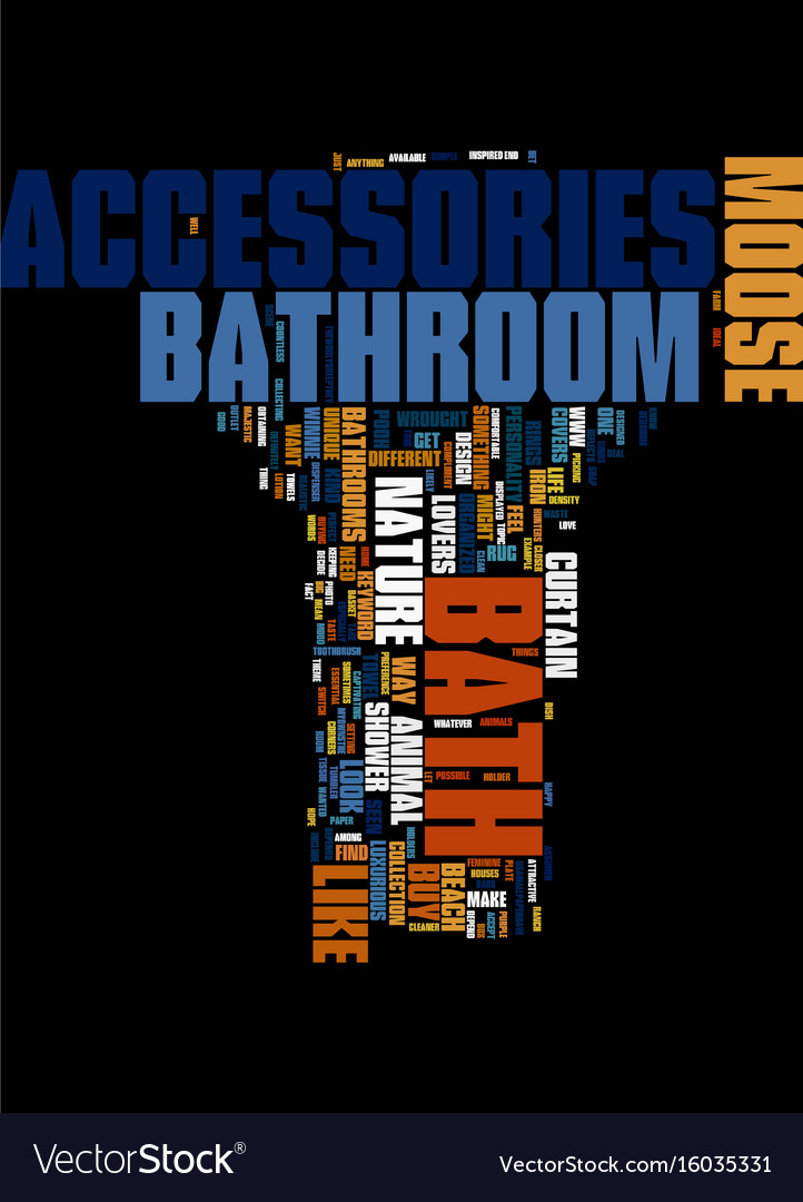 Moose Bath Accessories Text Background Word Cloud Vector Image Text Background Word Cloud Vector Image