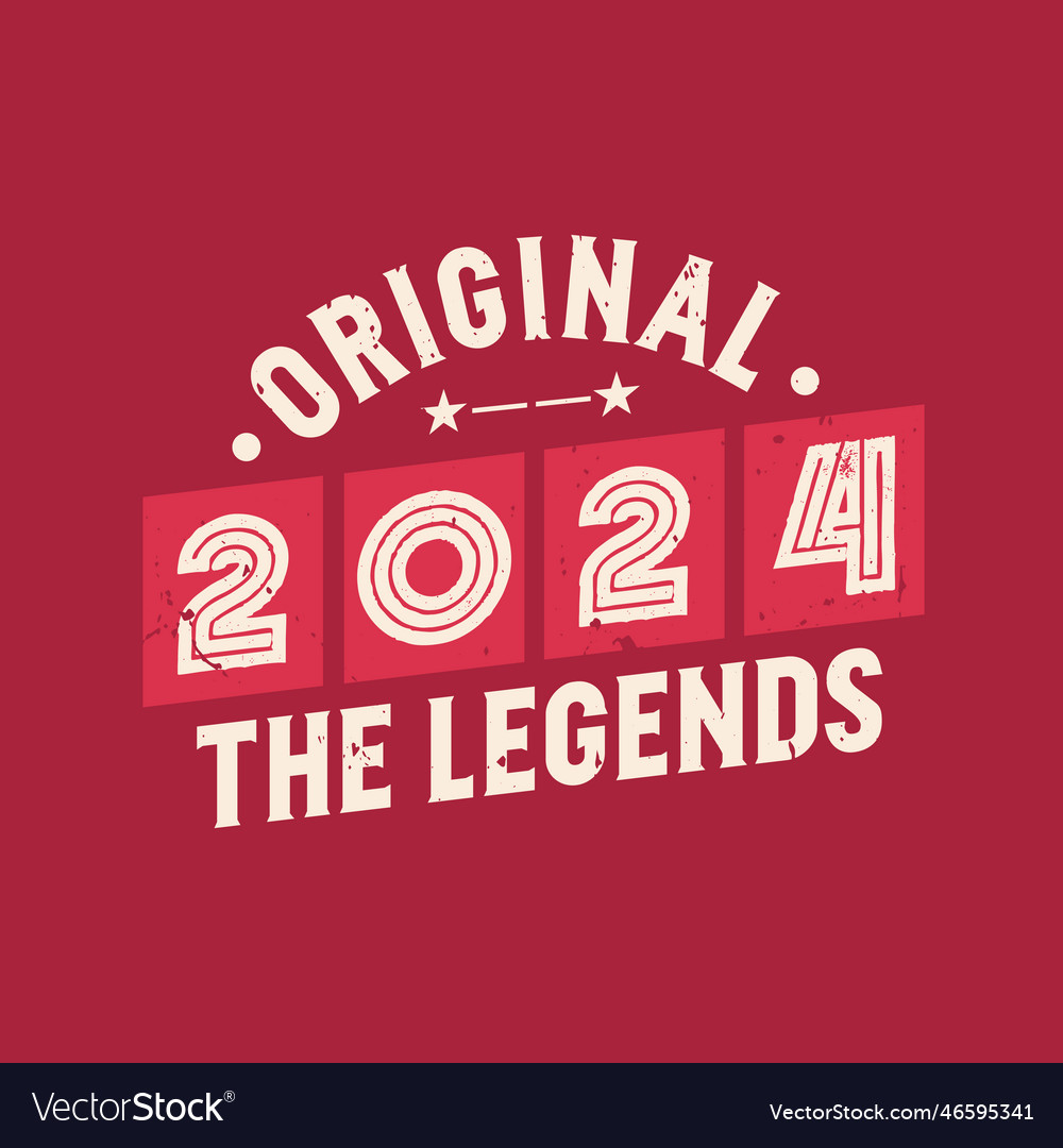 Original 2025 the legends 2025 vintage retro Vector Image