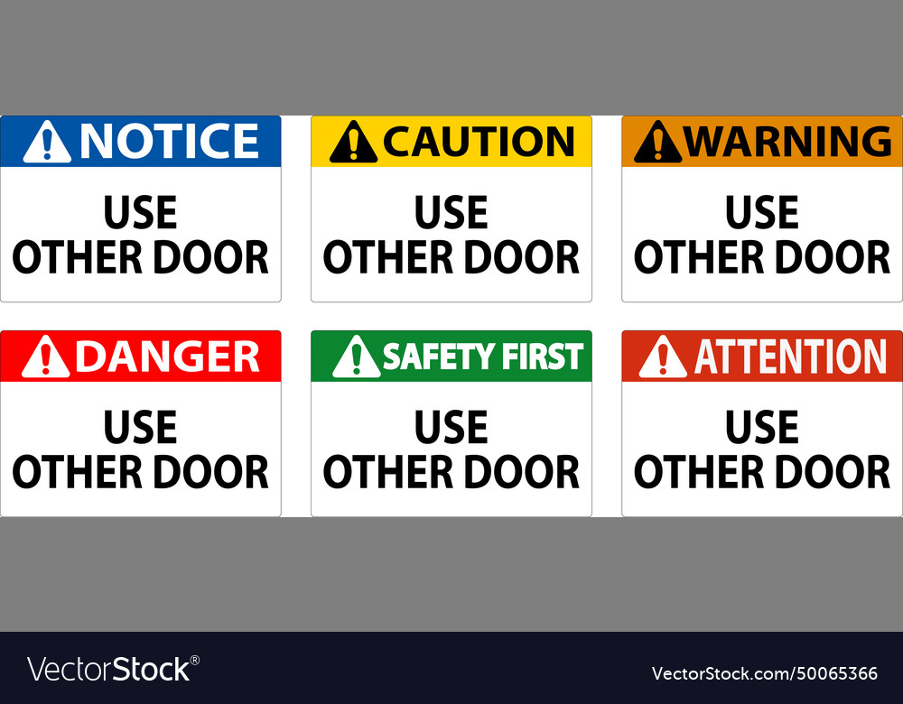 Caution sign use other door Royalty Free Vector Image