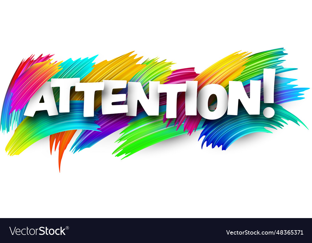 Attention paper word sign with colorful spectrum vector image Attention paper word sign with colorful spectrum