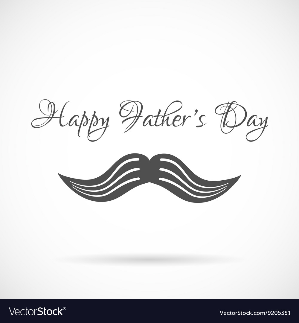 Happy Fathers Day And Mustache Background Vector Image