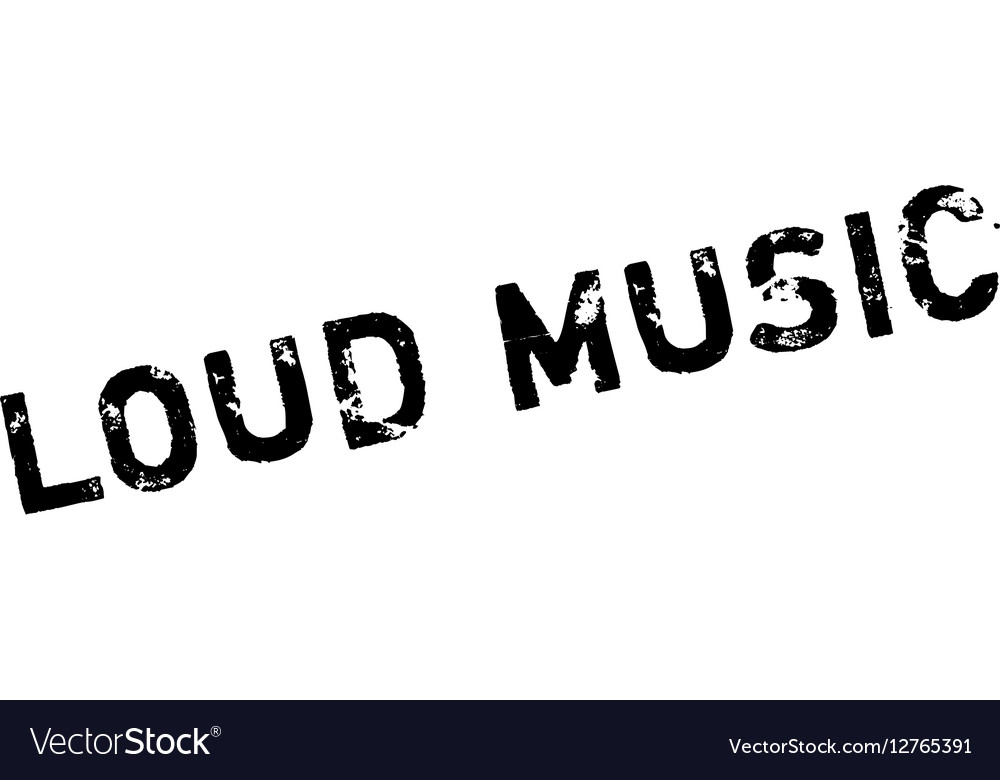 Loud music rubber stamp