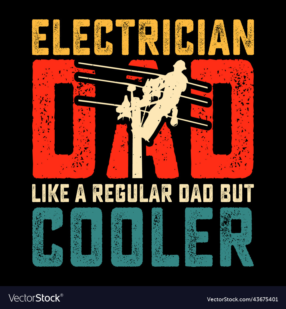 electrician dad shirts