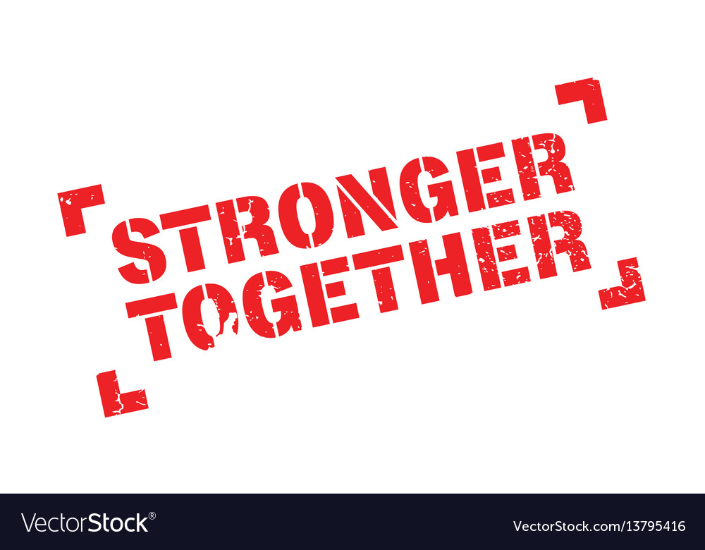 Stronger together rubber stamp