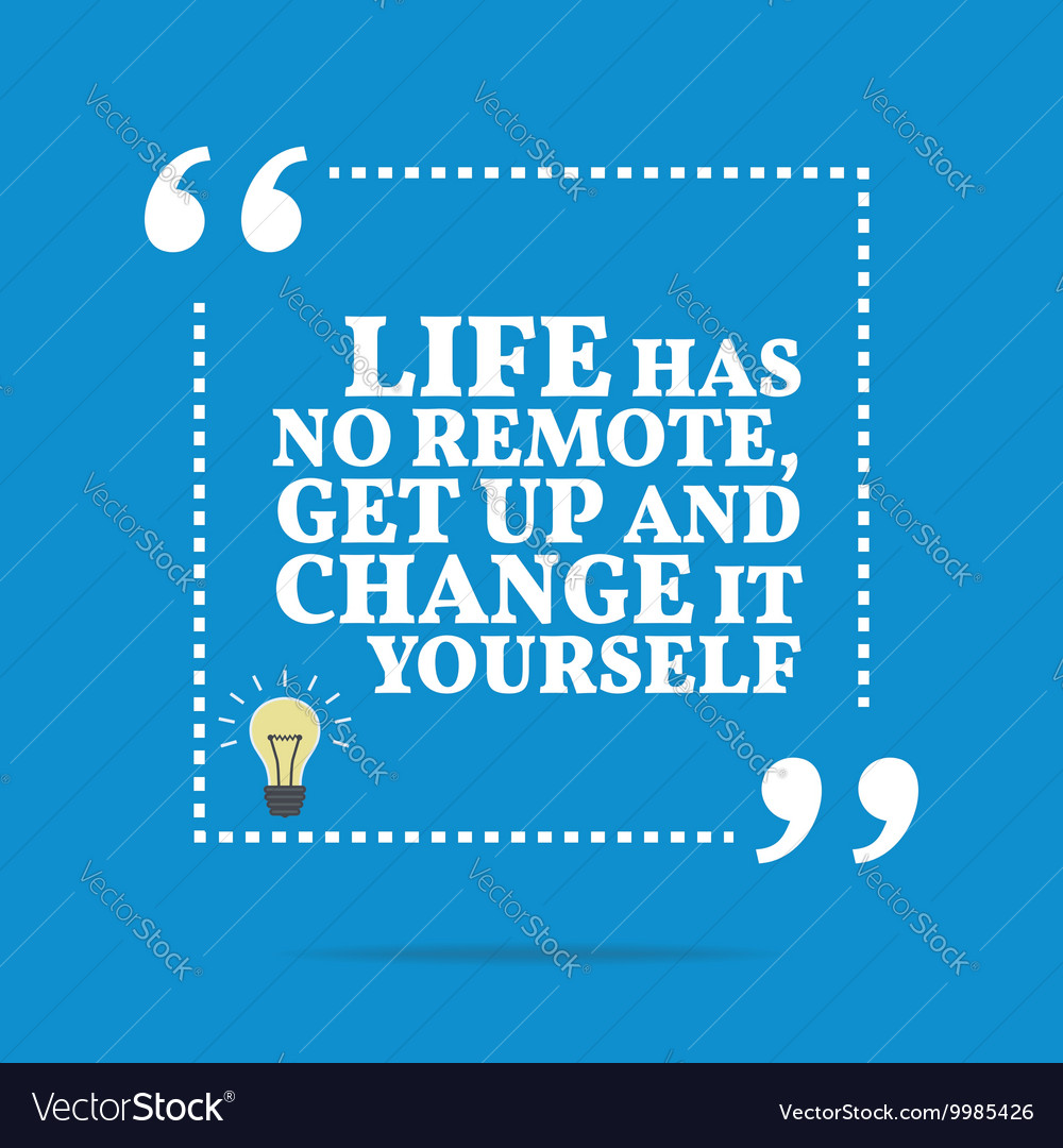 Inspirational motivational quote life has Vector Image