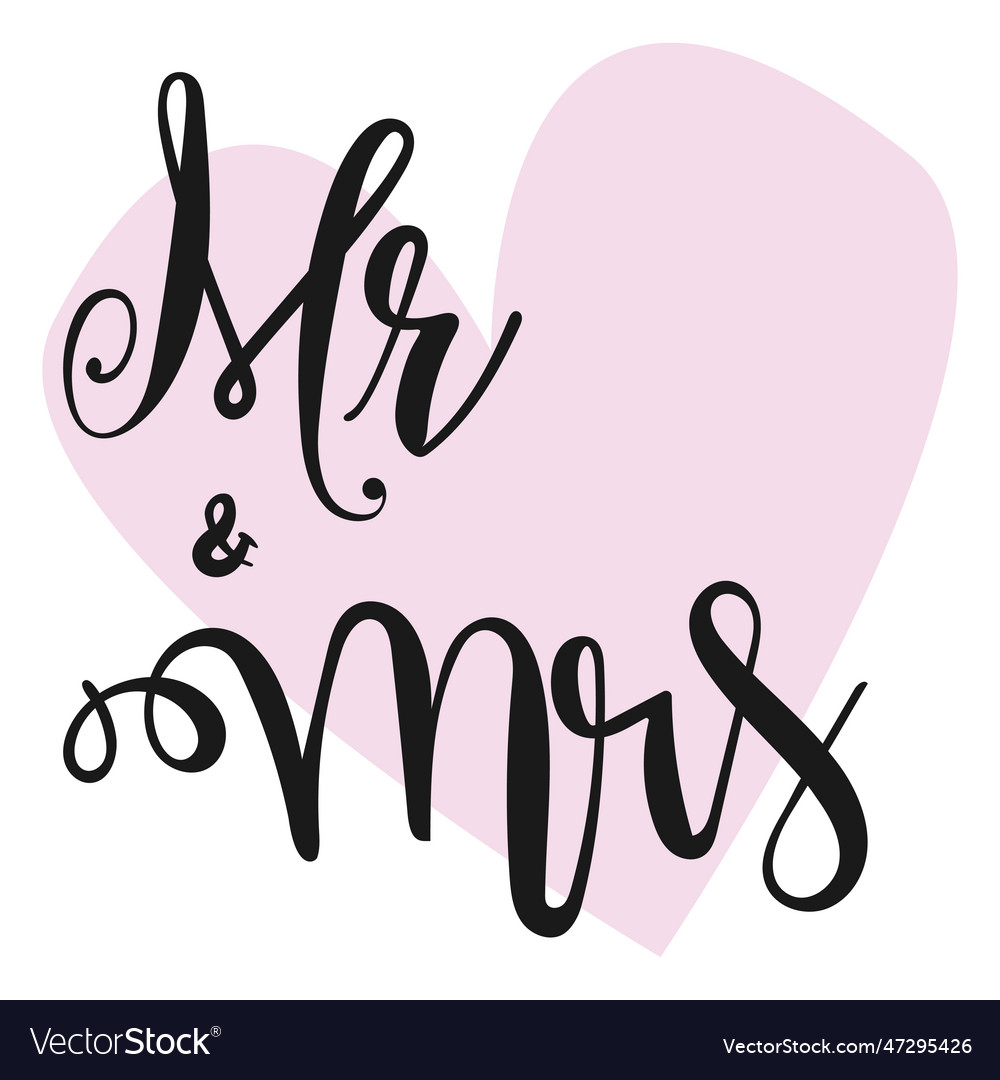 Mr mrs wedding hand written lettering Royalty Free Vector