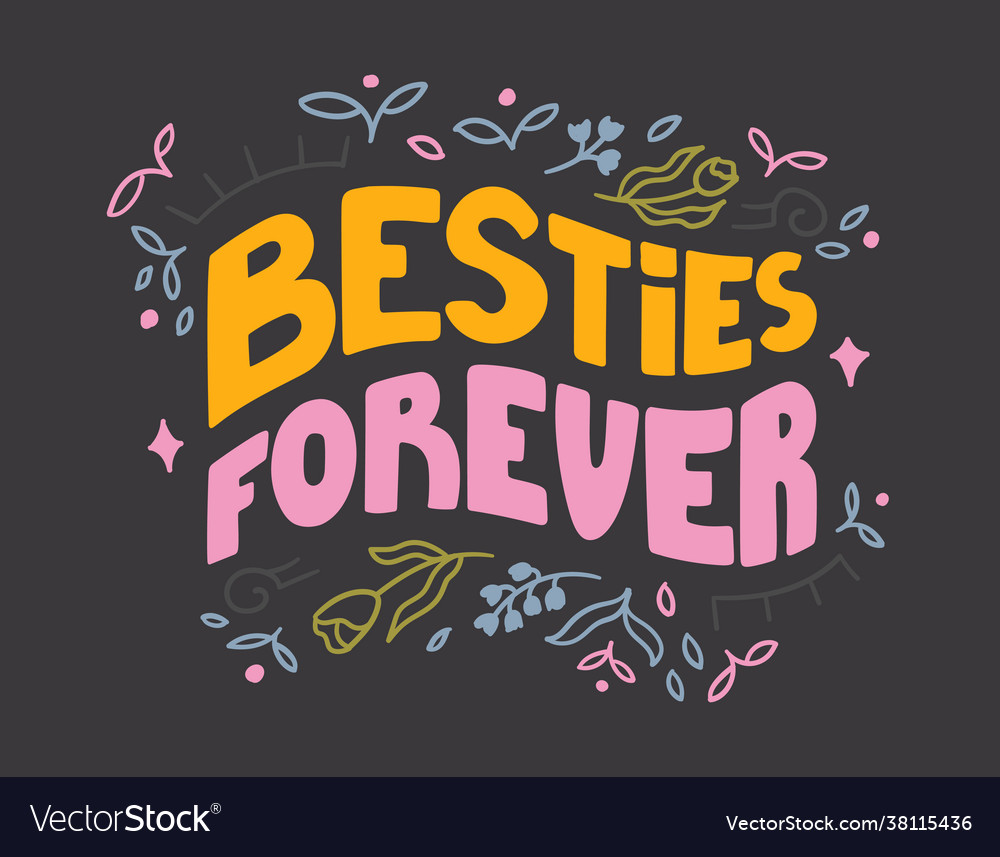 Besties forever Royalty Free Vector Image - VectorStock