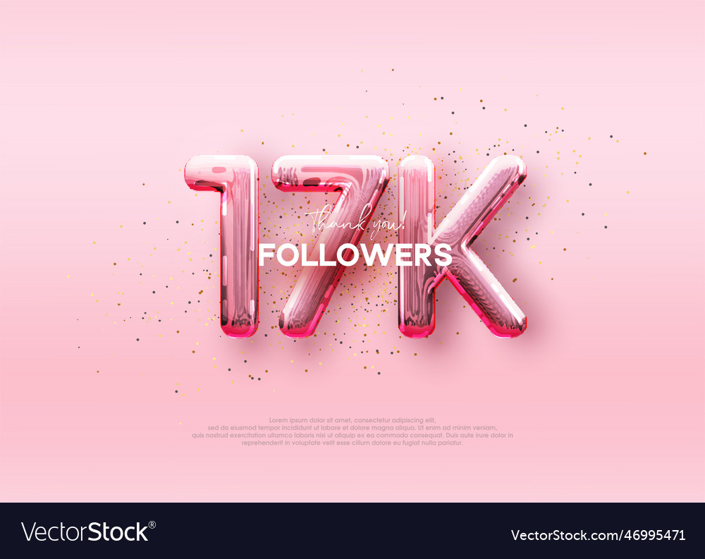 Balloon number 17k followers luxury pink design Vector Image