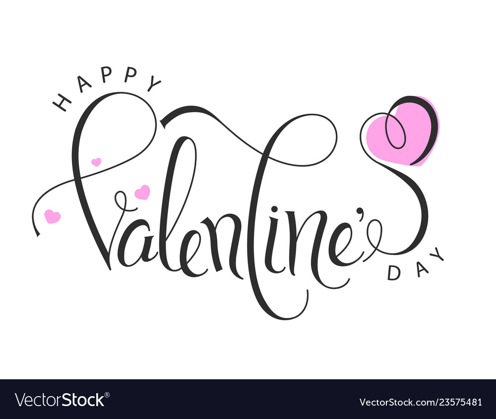 Happy valentines day calligraphy and background Vector Image