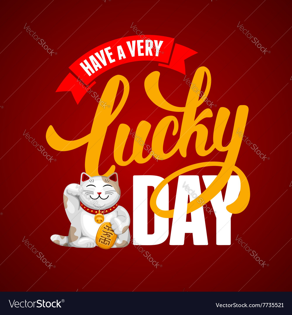 Lucky day Royalty Free Vector Image - VectorStock