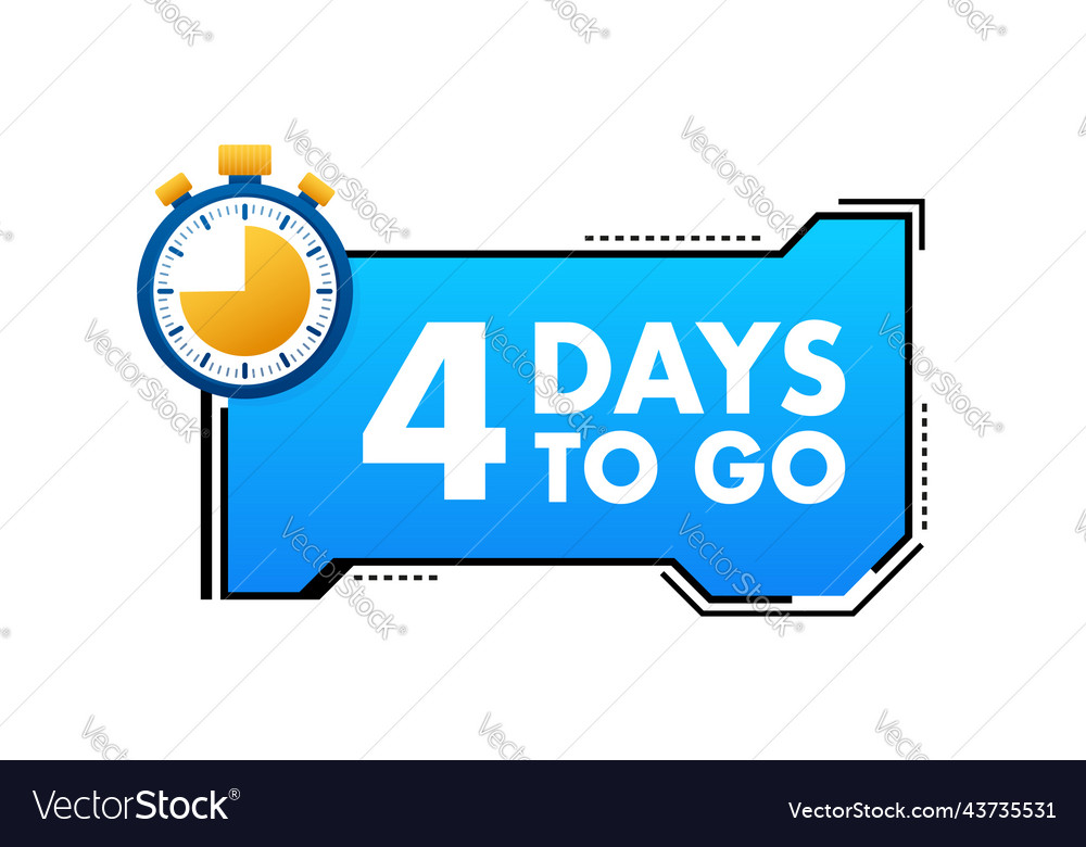 4 days to go countdown timer clock icon time Vector Image