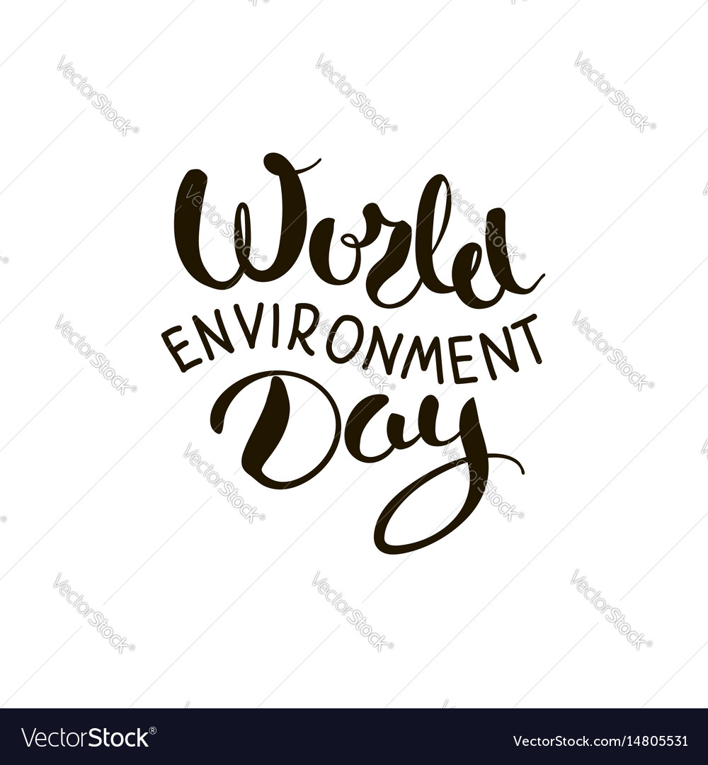 World environment day lettering Royalty Free Vector Image