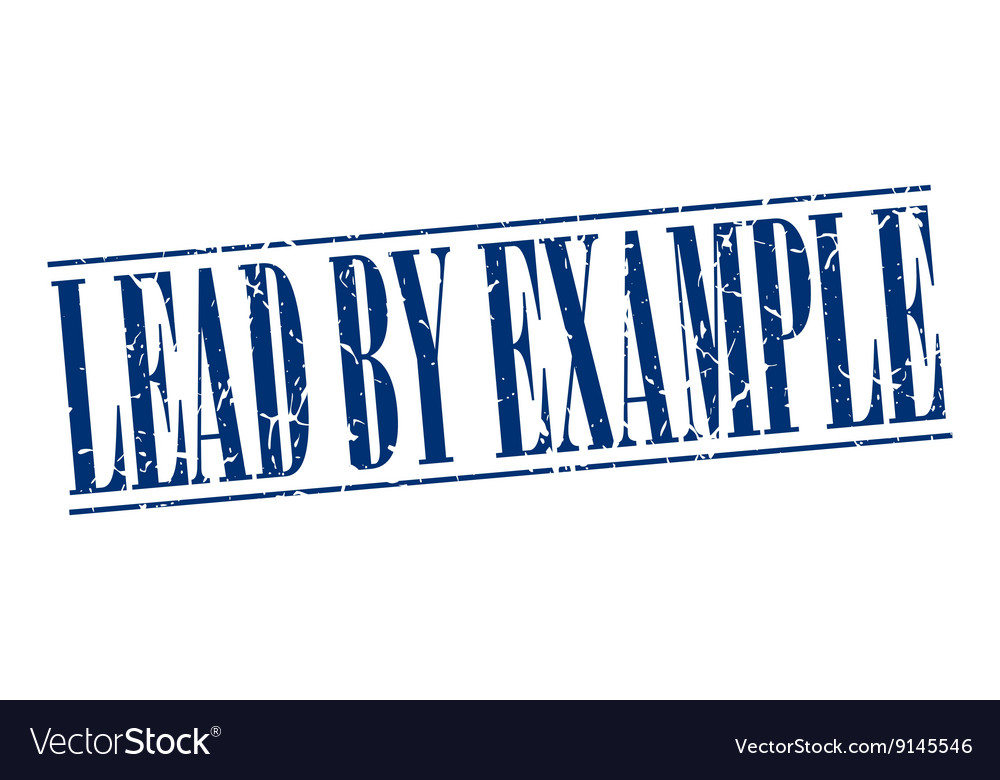 Lead by example blue grunge vintage stamp isolated