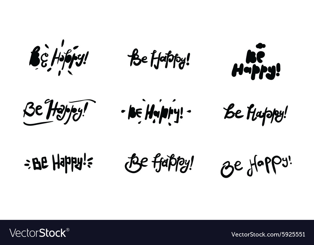 Be happy inscription set hand drawn quote