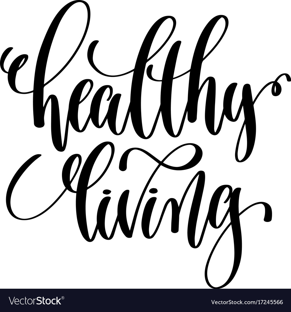 Healthy Living Hand Written Lettering Royalty Free Vector healthy-living-hand-written-lettering-royalty-free-vector