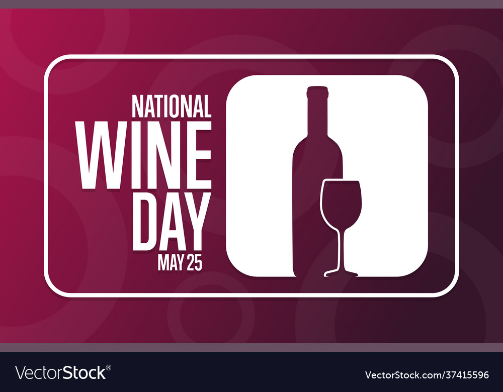 National wine day may 25 holiday concept