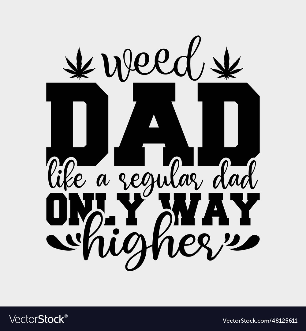 Weed gifts for sales dad