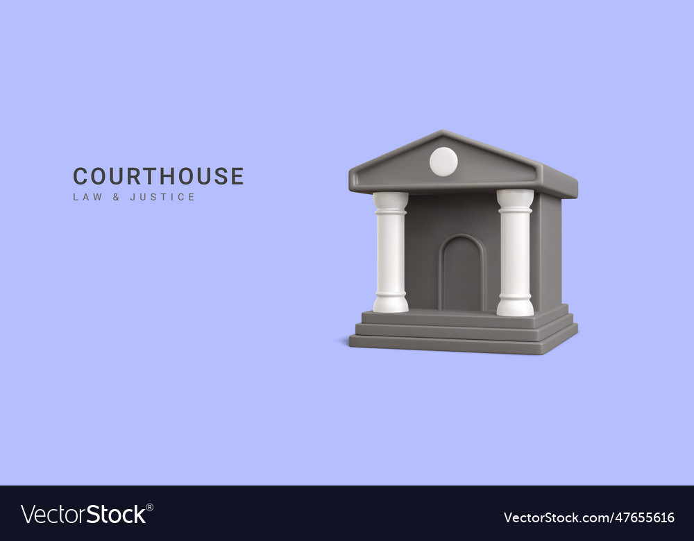 3d Realistic Courthouse On White Background Law Vector Image