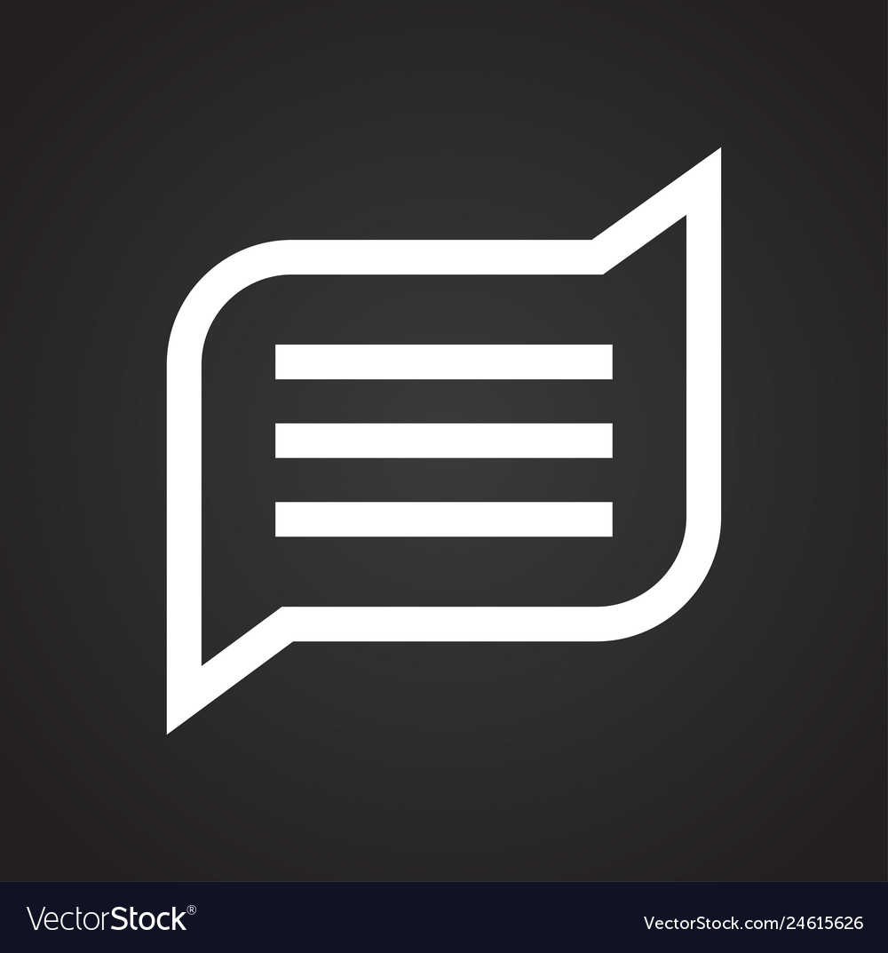 Text bubble icon on background for graphic and web vector image Text bubble icon on background for graphic and web
