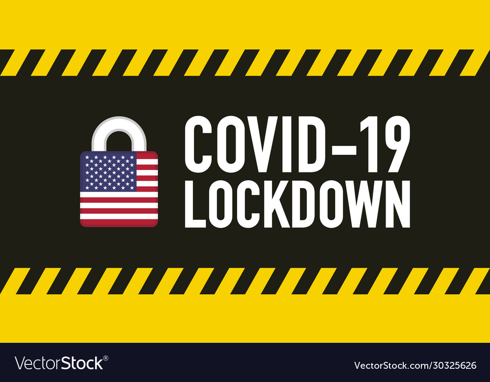 Usa covid19 lockdown for quarantine concept stop Vector Image