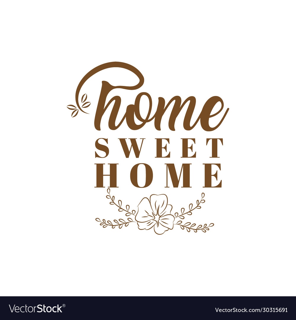 Hand drawn lettering with phrase home sweet Vector Image Hand drawn lettering with phrase home sweet