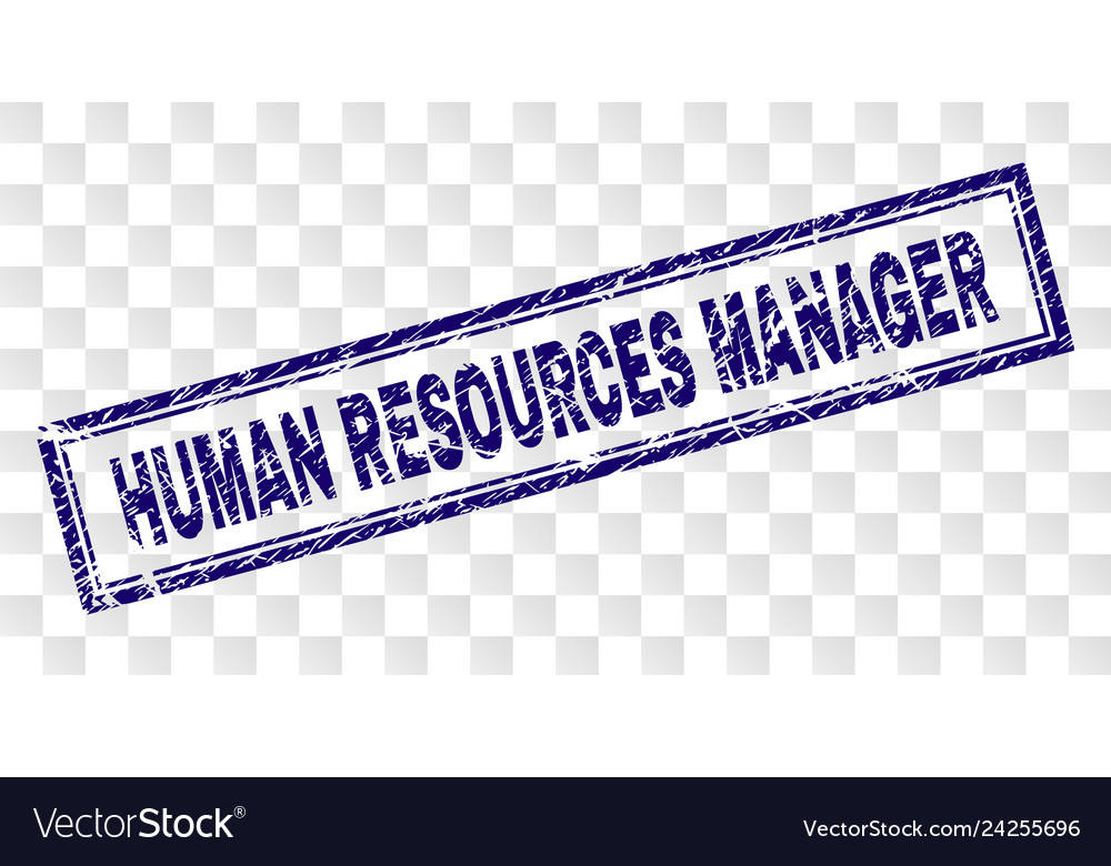 Scratched Human Resources Manager Rectangle Stamp Vector Image