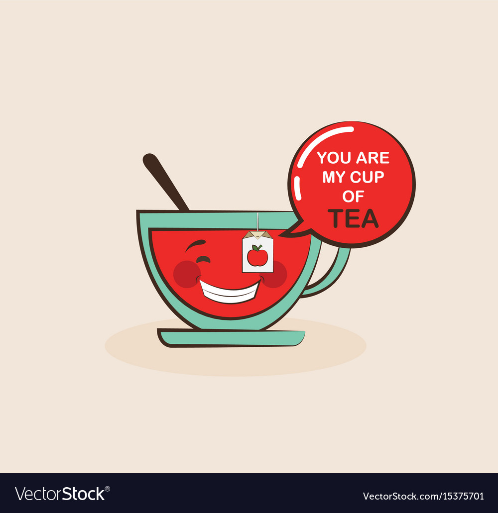 Funny tea cup with quote valentine greeting Vector Image Funny tea cup with quote valentine greeting Vector Image