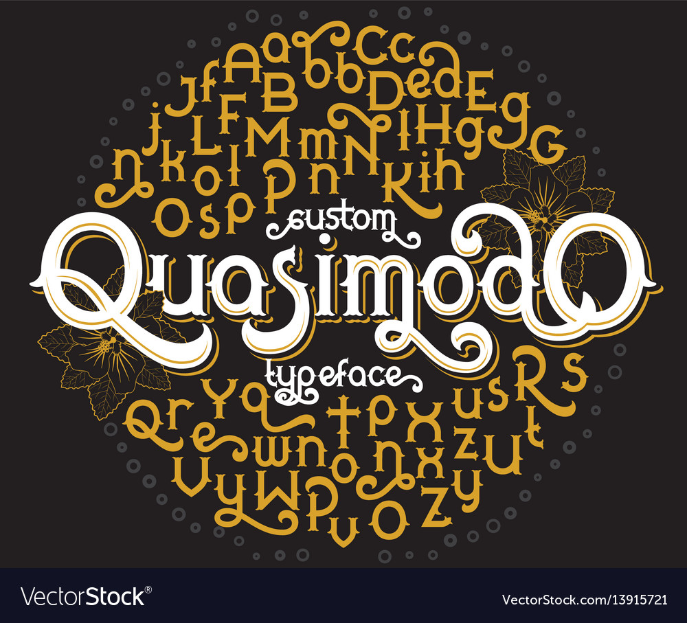 Custom retro typeface quasimodo vector image Custom retro typeface quasimodo
