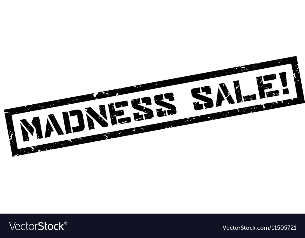 Madness sale rubber stamp Royalty Free Vector Image