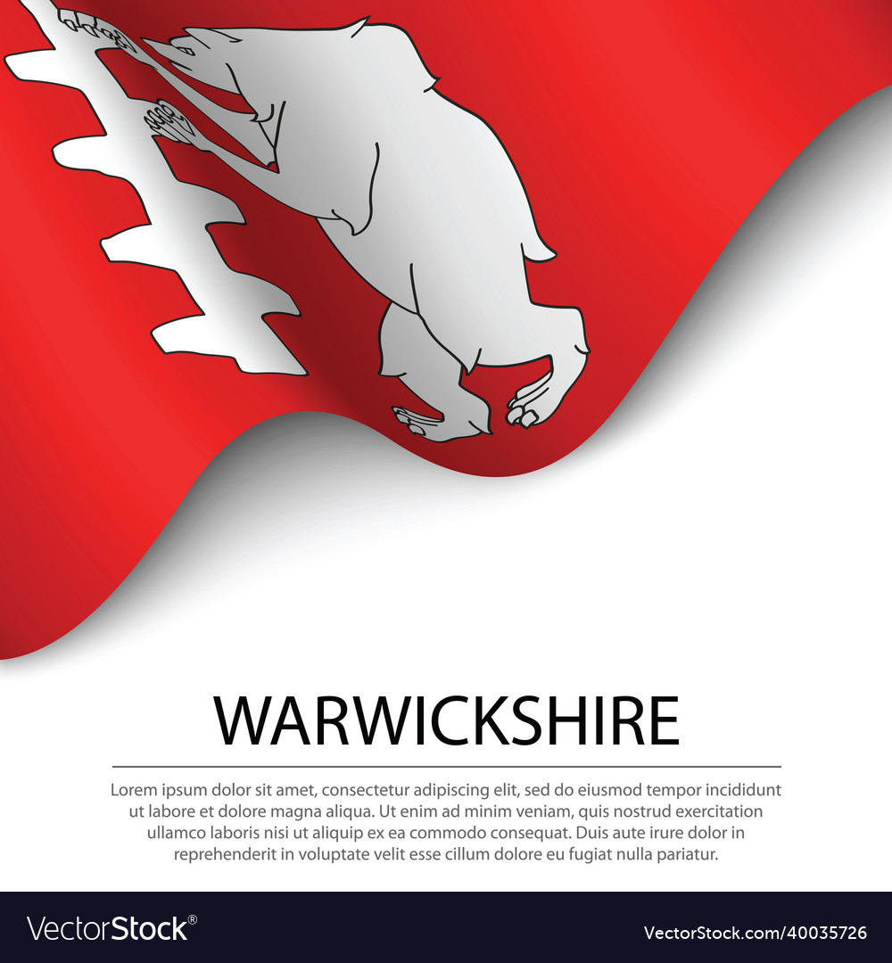 Waving flag of warwickshire is a county