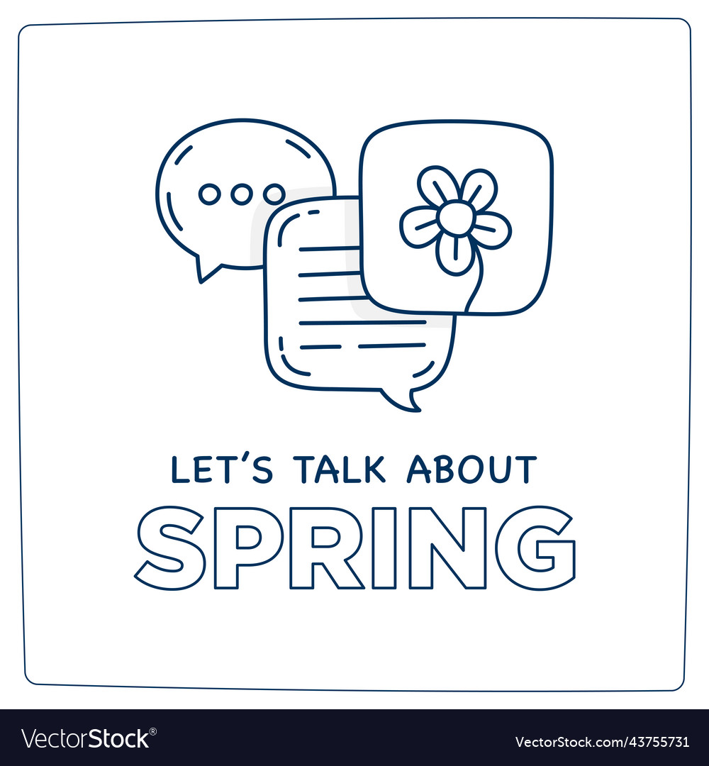 Lets talk about spring doodle dialog speech