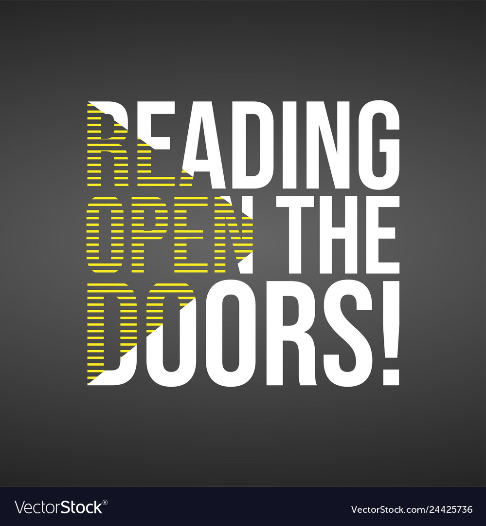 Reading open doors education quote Royalty Free Vector Image