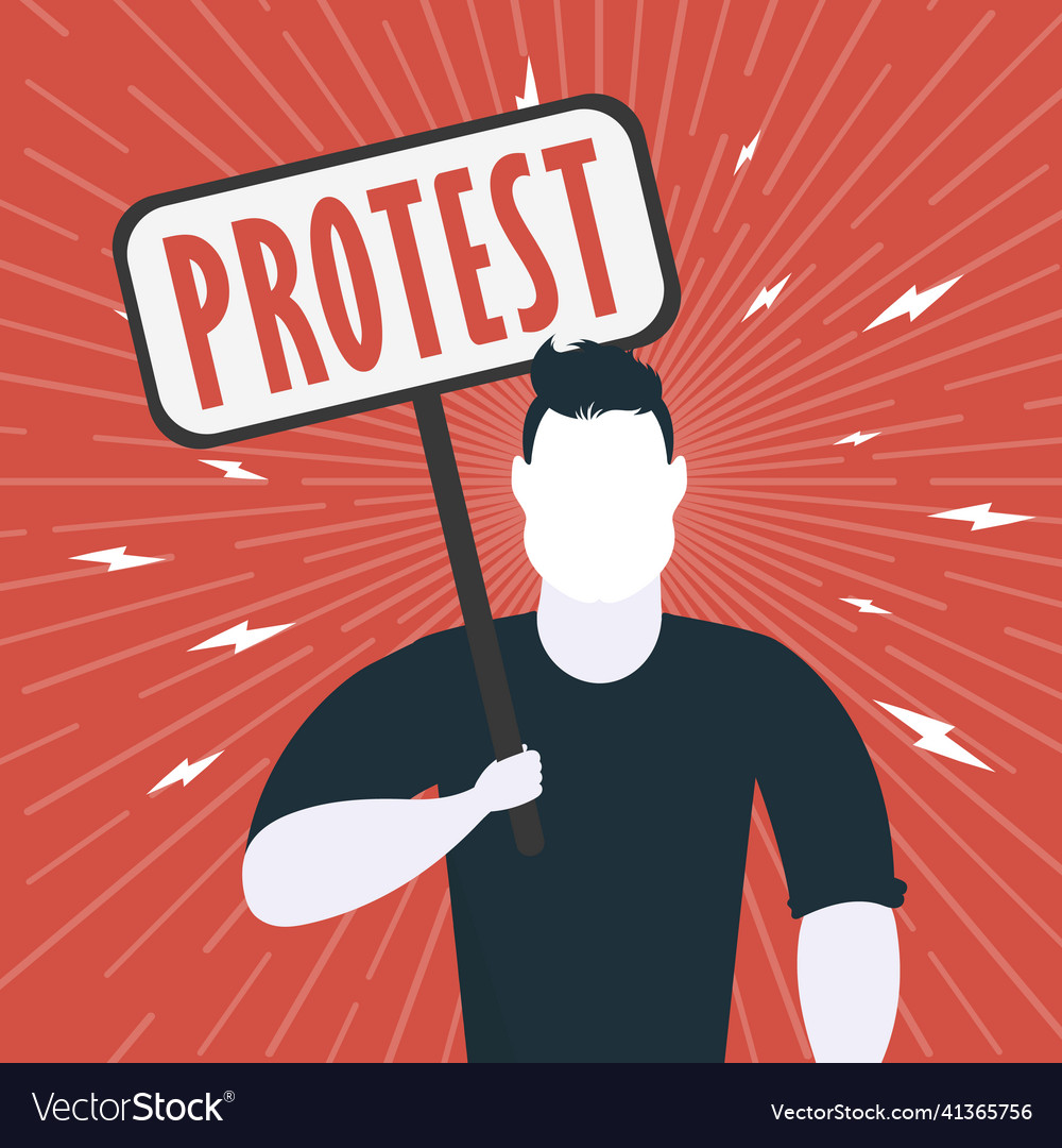 Protest concept a man with an empty banner in his