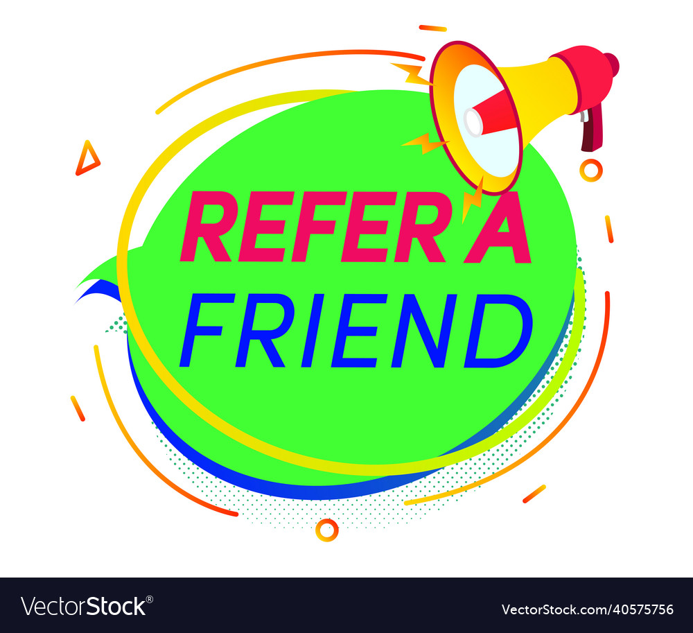 Refer a friend speech bubble with bullhorn Vector Image