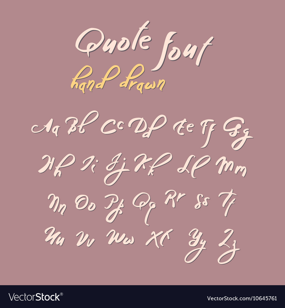 Hand drawn modern script quote font