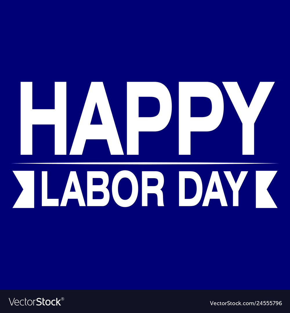 Labor day background Royalty Free Vector Image